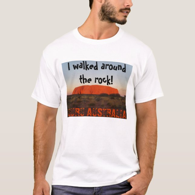 Ich ging um den Felsen! , ULURU AUST… T-Shirt (Vorderseite)