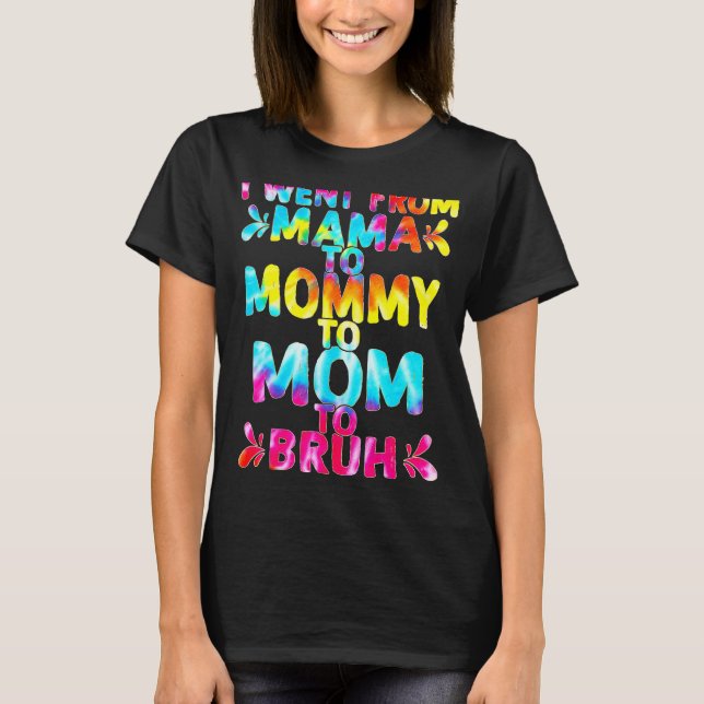 Ich ging von Mama über Mami bis Mama zu Brühmütter T-Shirt (Vorderseite)