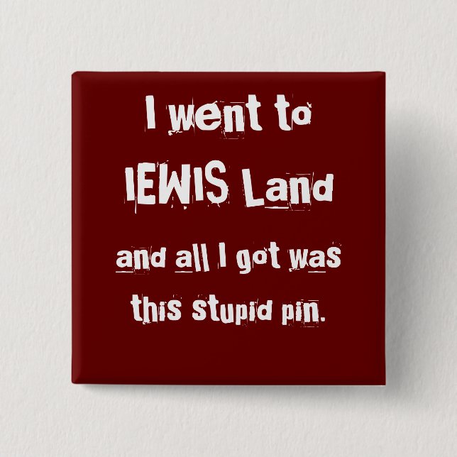 Ich ging zu IEWIS Land, Button (Vorderseite)