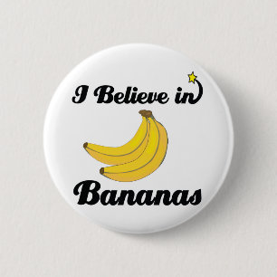 ich glaube an Bananen Button