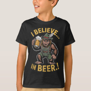 Ich glaube an Beer Funny Bigfoot Lederhosen Joke T T-Shirt