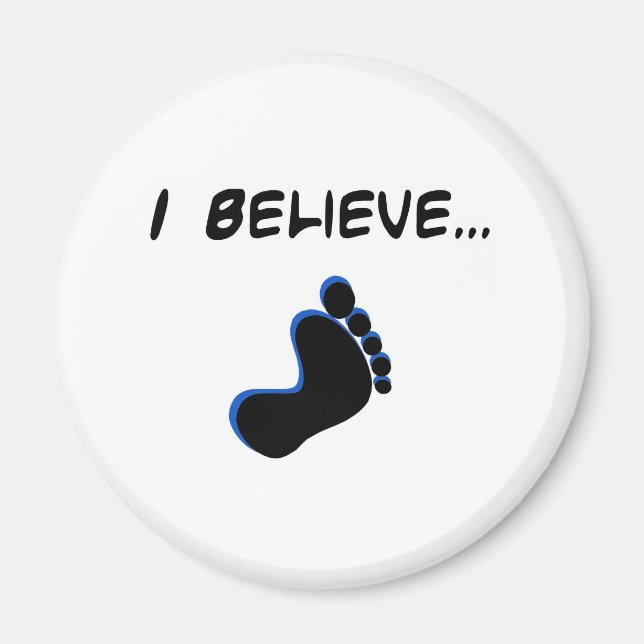 Ich glaube an Bigfoot Magnet (Vorne)