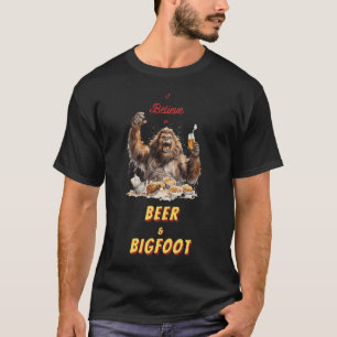 Ich glaube an Bigfoot und Bier T-Shirt