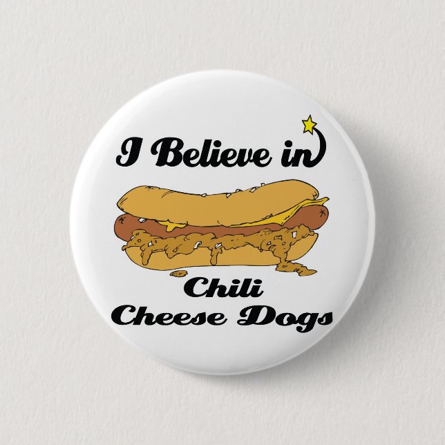 Ich glaube an Chili-Käsehunde Button (Vorderseite)
