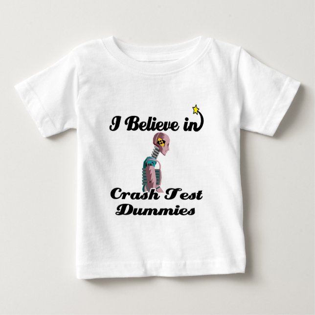 Ich glaube an Crash-Testpuppen Baby T-shirt (Vorderseite)