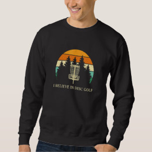 Ich glaube an das Spiel des Golfsports im Freien Sweatshirt