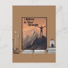 "Ich glaube an deine Stärke" Postkarte