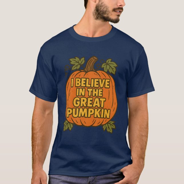 ICH GLAUBE AN DEN GROSSEN PUMPKIN T-Shirt (Vorderseite)
