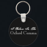Ich glaube an den Oxford Comma Schlüsselanhänger<br><div class="desc">Wenn Sie, wie so viele, bei der Entlassung des seriellen Kommas geweint haben (auch bekannt als Oxford oder Harvard Komma), dann brauchen Sie vielleicht diesen Schlüsselanhänger! Fstartet eure Liebe des Oxford-Kommas! Verbesserung der Grammatik und Rechtschreibung.. Ein Knopf nach dem anderen! In einer Welt, in der sims allgegenwärtig ist, werden die...</div>