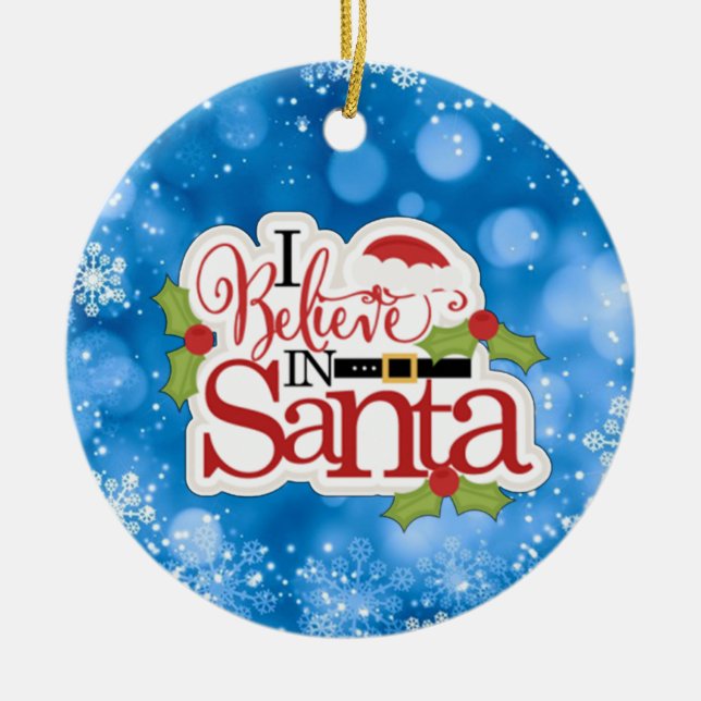 Ich glaube an den Weihnachtsmann Keramik Ornament (Vorne)