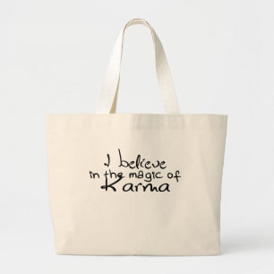 Ich glaube an die Karma Tote Tasche