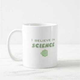 Ich glaube an die Wissenschaft Kaffeetasse