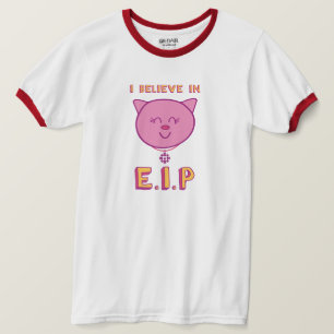 Ich glaube an E.I.P Männer/Unisex T-Shirt
