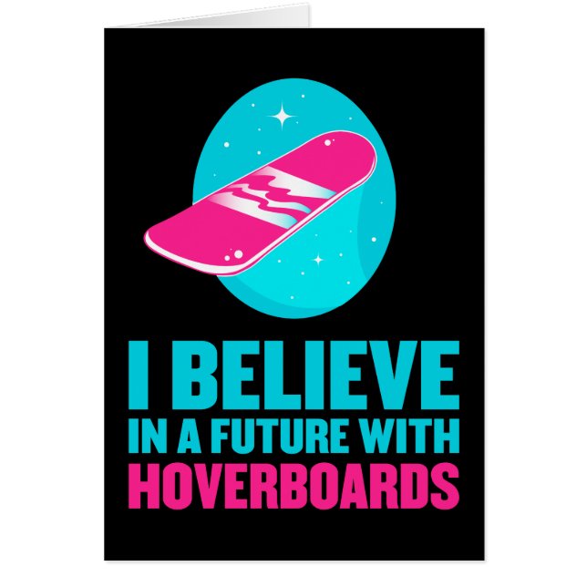 Ich glaube an eine Zukunft mit hoverboards (Vorne)