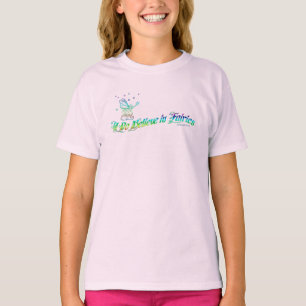 Ich glaube an Feen. T-Shirt