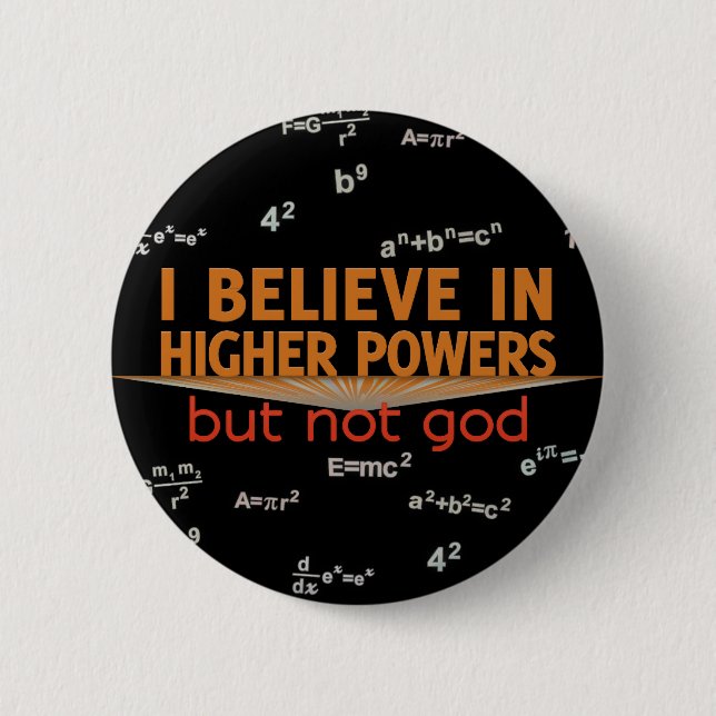 Ich glaube an höhere Power aber nicht Gott-Knöpfe Button (Vorderseite)