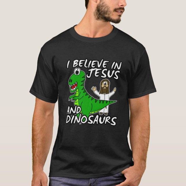 Ich glaube an Jesus und Dinosaurier Trex Christlic T-Shirt (Vorderseite)