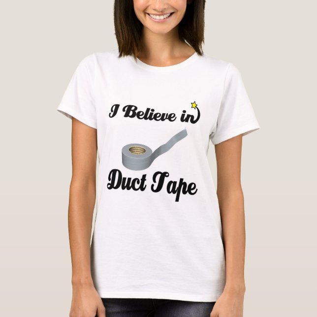 Ich glaube an Klebeband T-Shirt (Vorderseite)