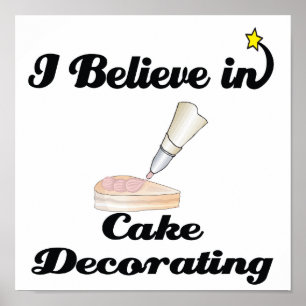 Ich glaube an Kuchendekoration Poster
