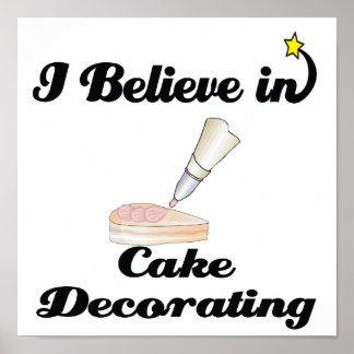 Ich glaube an Kuchendekoration Poster