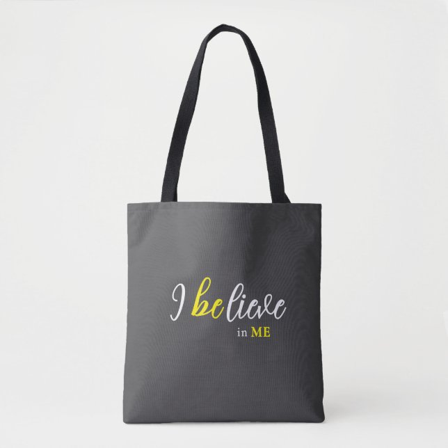 Ich glaube an mich Graue Tasche (Vorderseite)