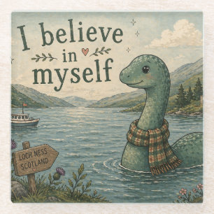 Ich glaube an mich selbst wunderliche Loch Ness Mo Glasuntersetzer