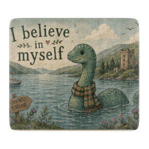 Ich glaube an mich selbst wunderliche Loch Ness Mo Schneidebrett