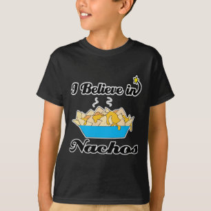 ich glaube an Nachos T-Shirt