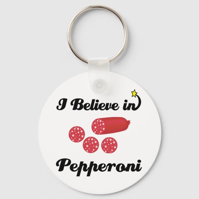 Ich glaube an Pepperoni Schlüsselanhänger (Vorderseite)