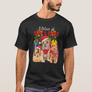 Ich glaube an Santa Paws Süße Hunde tragen Weihna T-Shirt