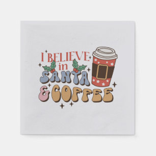 Ich glaube an Santa und Kaffee   Weihnachtslatte Serviette