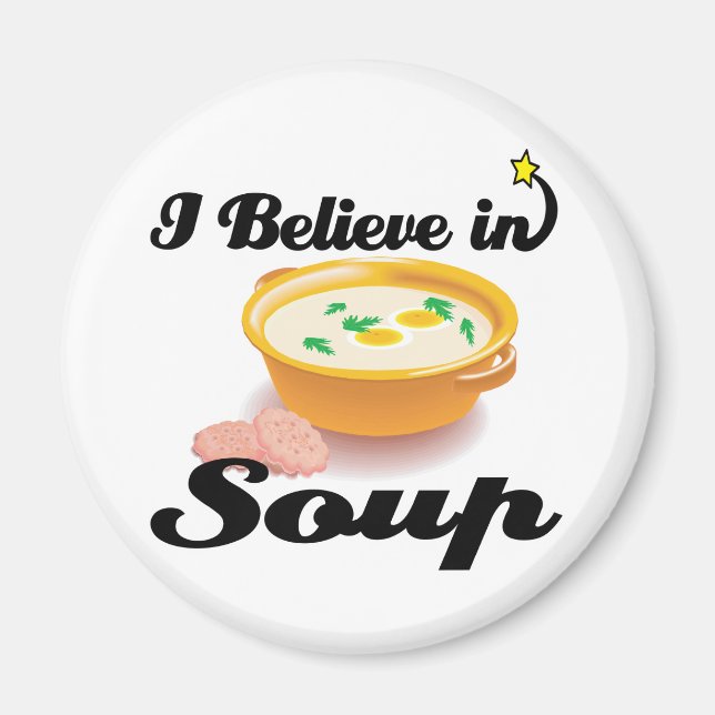 ich glaube an Suppe Magnet (Vorne)