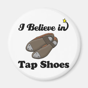Ich glaube an Tap-Schuhe Magnet