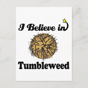 Ich glaube an Tumbleweed Postkarte