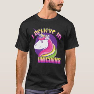 Ich glaube an Unicorns - Funny Unicorn Lover T-Shirt