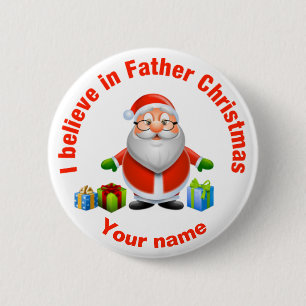 Ich glaube an Vater-Weihnachtskundengerechtes Button