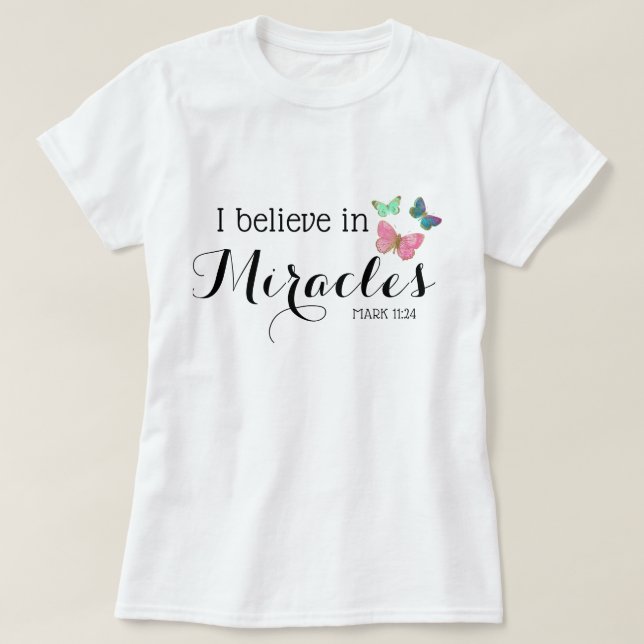 Ich glaube an Wunder T-Shirt (Design vorne)