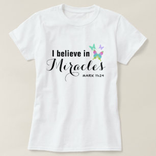 Ich glaube an Wunder T-Shirt