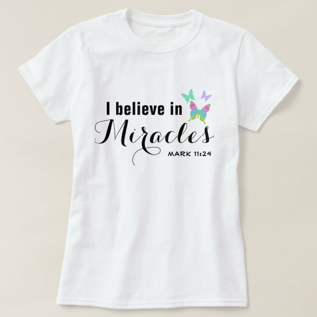 Ich glaube an Wunder T-Shirt (Design vorne)
