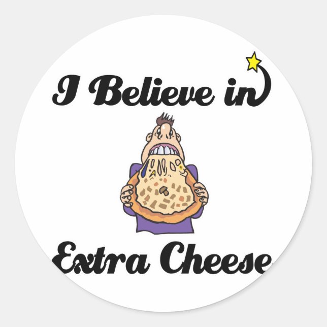 Ich glaube an zusätzlichen Käse Runder Aufkleber (Vorderseite)