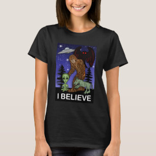 Ich glaube Big Foot Alien Mothman UFO Chupacabra T-Shirt