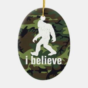 Ich glaube - Bigfoot mit Waldgrün-Camouflage Keramik Ornament
