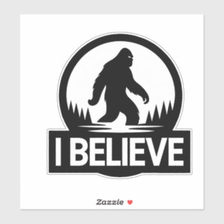 Ich glaube Bigfoot Sticker