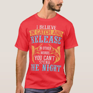 Ich glaube, dass Sie die Ausdrücke für den Fang ni T-Shirt