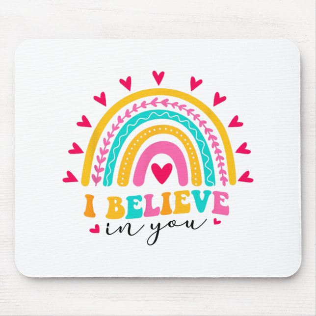 Ich glaube, dass Sie Lehrer Testtag Idee Mousepad (Vorne)