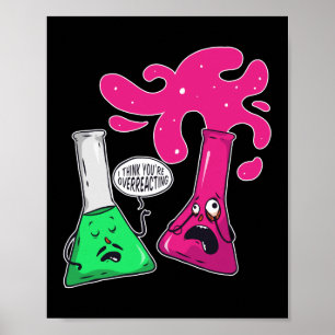 Ich glaube, du überreagierst Nerd Funny Teacher Poster