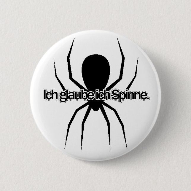 Ich glaube i-Spinnen-(deutsch) - deutschem Idiom Button (Vorderseite)