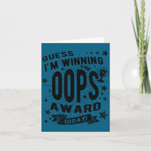 Ich glaube, ich gewinne heute den Oops-Preis Lusti Karte
