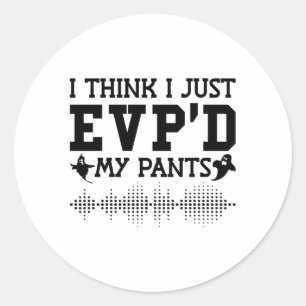Ich glaube, ich hätte soeben meine Pants Ghost Jäg Runder Aufkleber