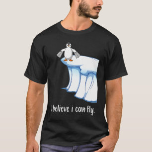 Ich glaube, ich kann Pinguinflügel Eisscholle Moti T-Shirt